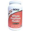 NOW, Псиллиум, Whole Psyllium Husks, 680 г