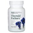 MH, Thyroid Factors, Підтримка щитоподібної залози, 90 капсул
