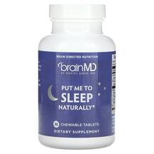 Put Me To Sleep Naturally Мелатонин BrainMD 90 таблеток