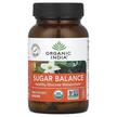 Фото применение Organic India, Поддержка уровня сахара, Sugar Balance, 90 капсул