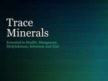 Thorne, Trace Minerals